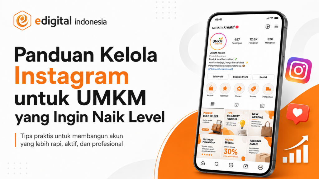 Panduan Lengkap Kelola Instagram untuk UMKM yang Ingin Naik Level